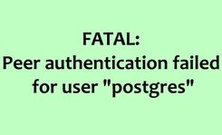 FATAL: Peer authentication failed for user "postgres"